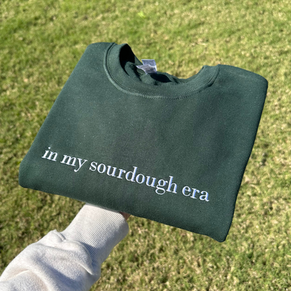 In My Sourdough Era Embroidered Sweatshirt