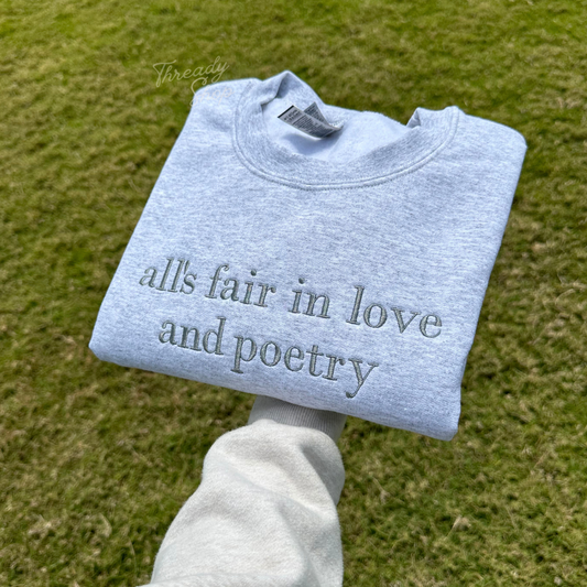 All's fair in love and poetry Embroidered Sweatshirt