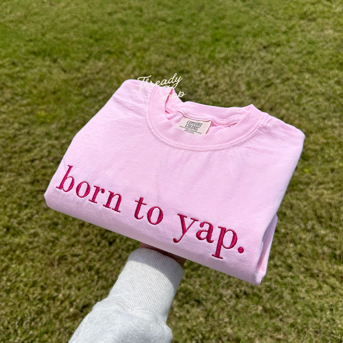 Born to yap Embroidered Tee